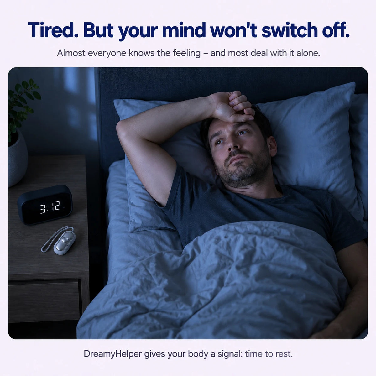 Tired, but your mind won't switch off